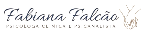 Fabiana Falcão - Psicóloga Clínica e Psicanalista